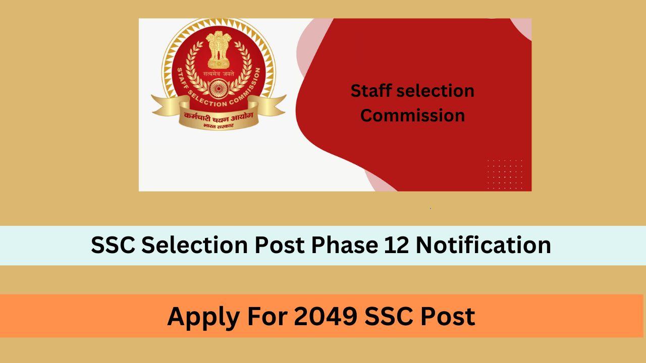 SSC Selection Post phase 12
